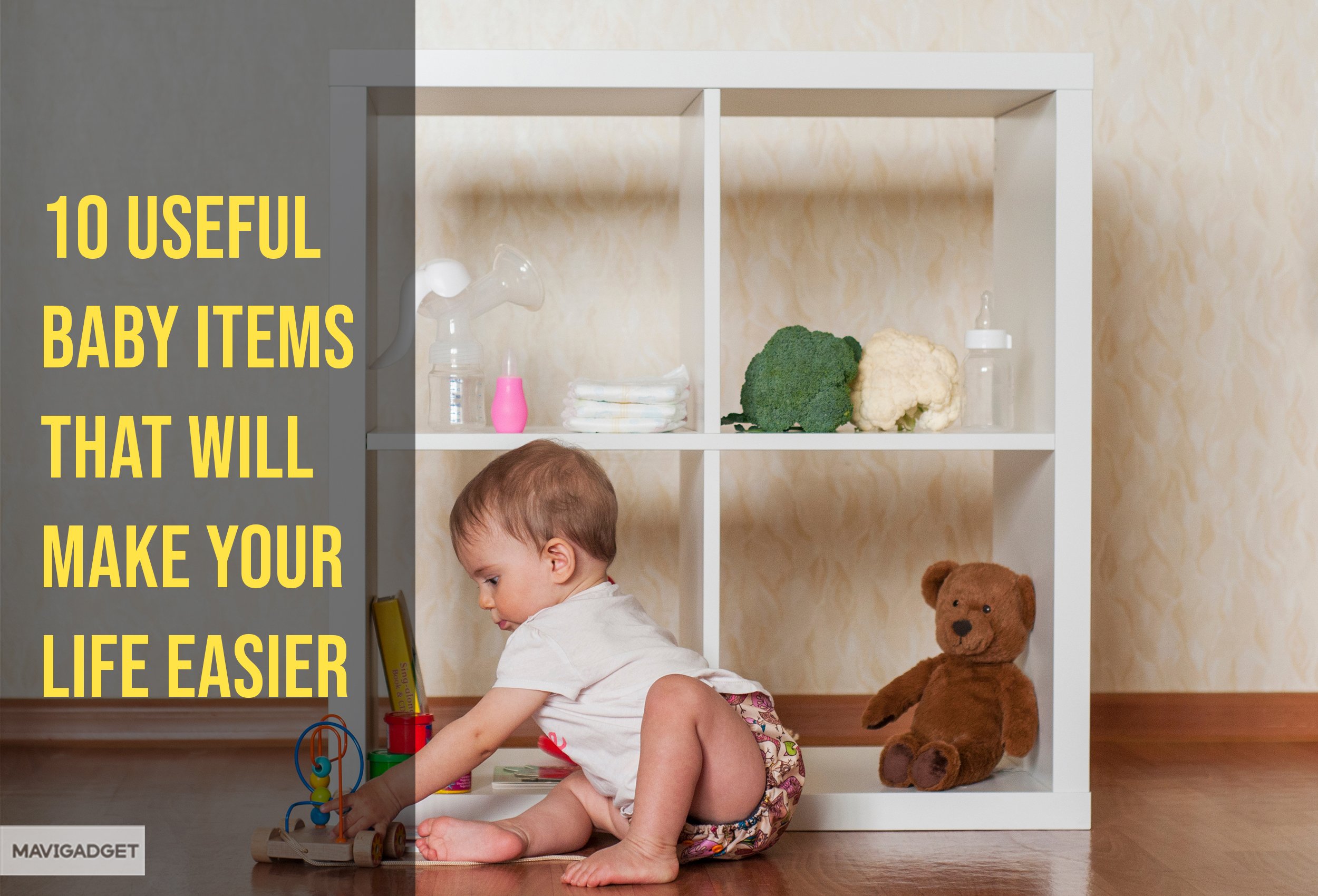 10 Useful Baby Items That Will Make Your Life Easier