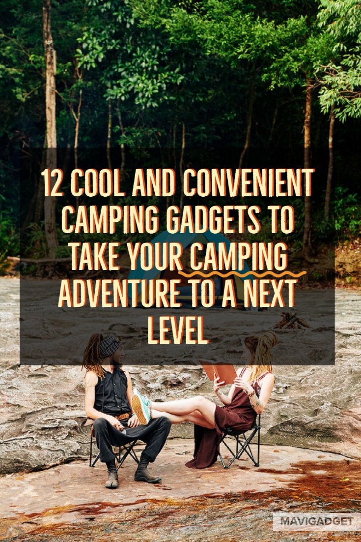 12 Cool and Convenient Camping Gadgets To Take Your Camping Adventure To A Next Level