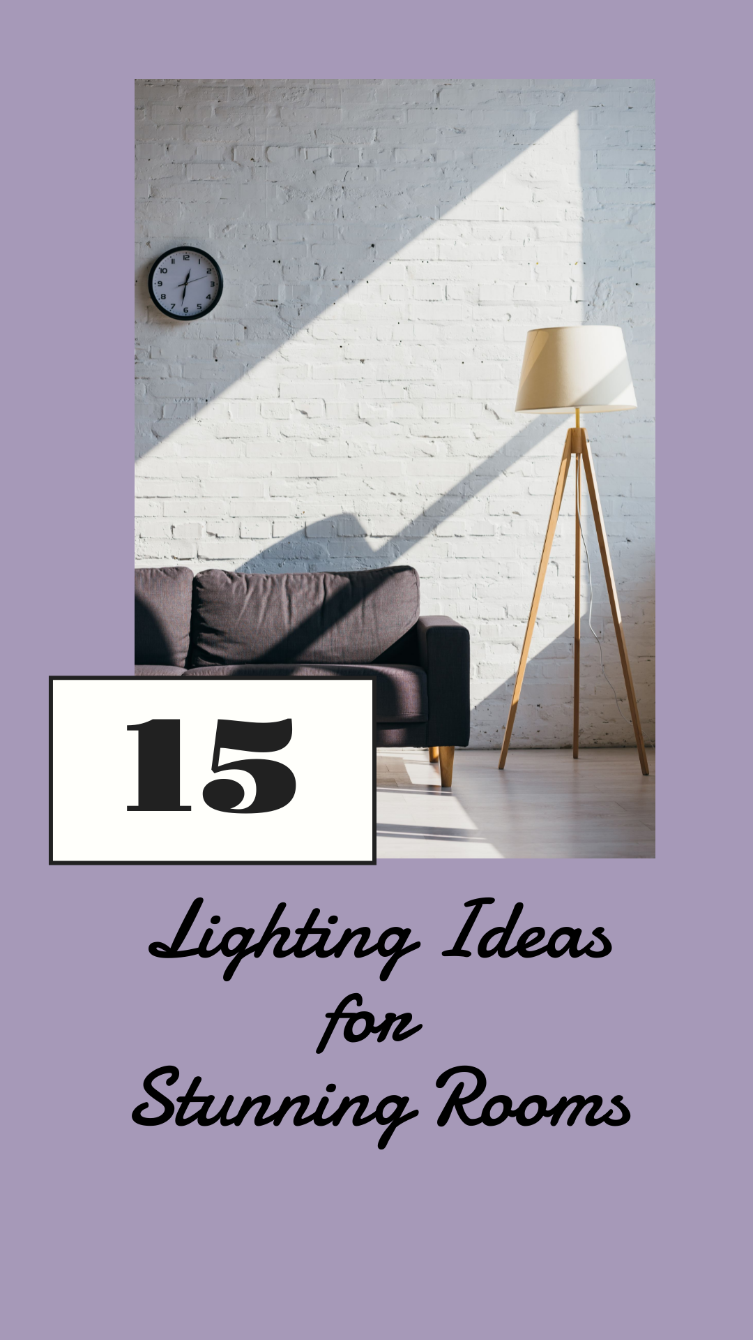 15 Lighting Ideas for Stunning Rooms