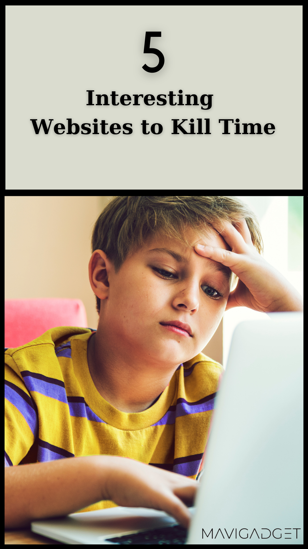 5 Interesting Websites to Kill Time