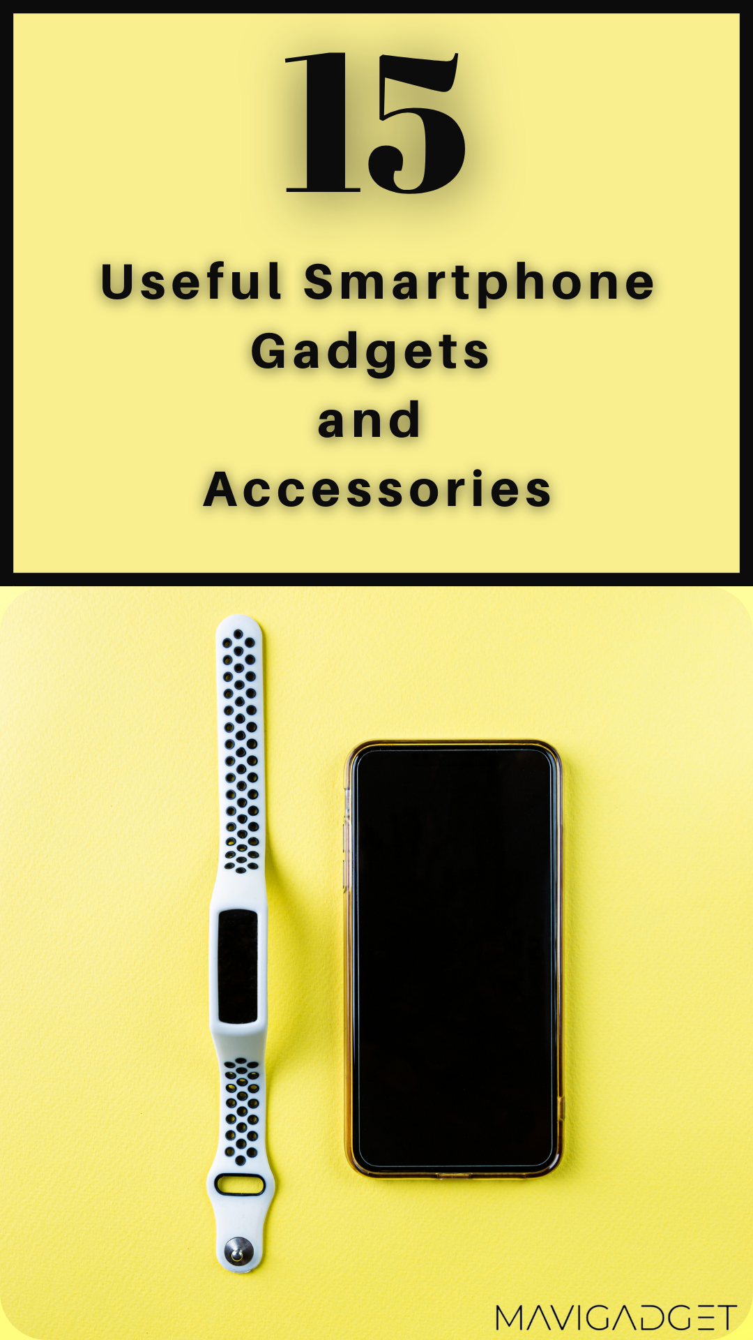 15 Useful Smartphone Gadgets and Accessories