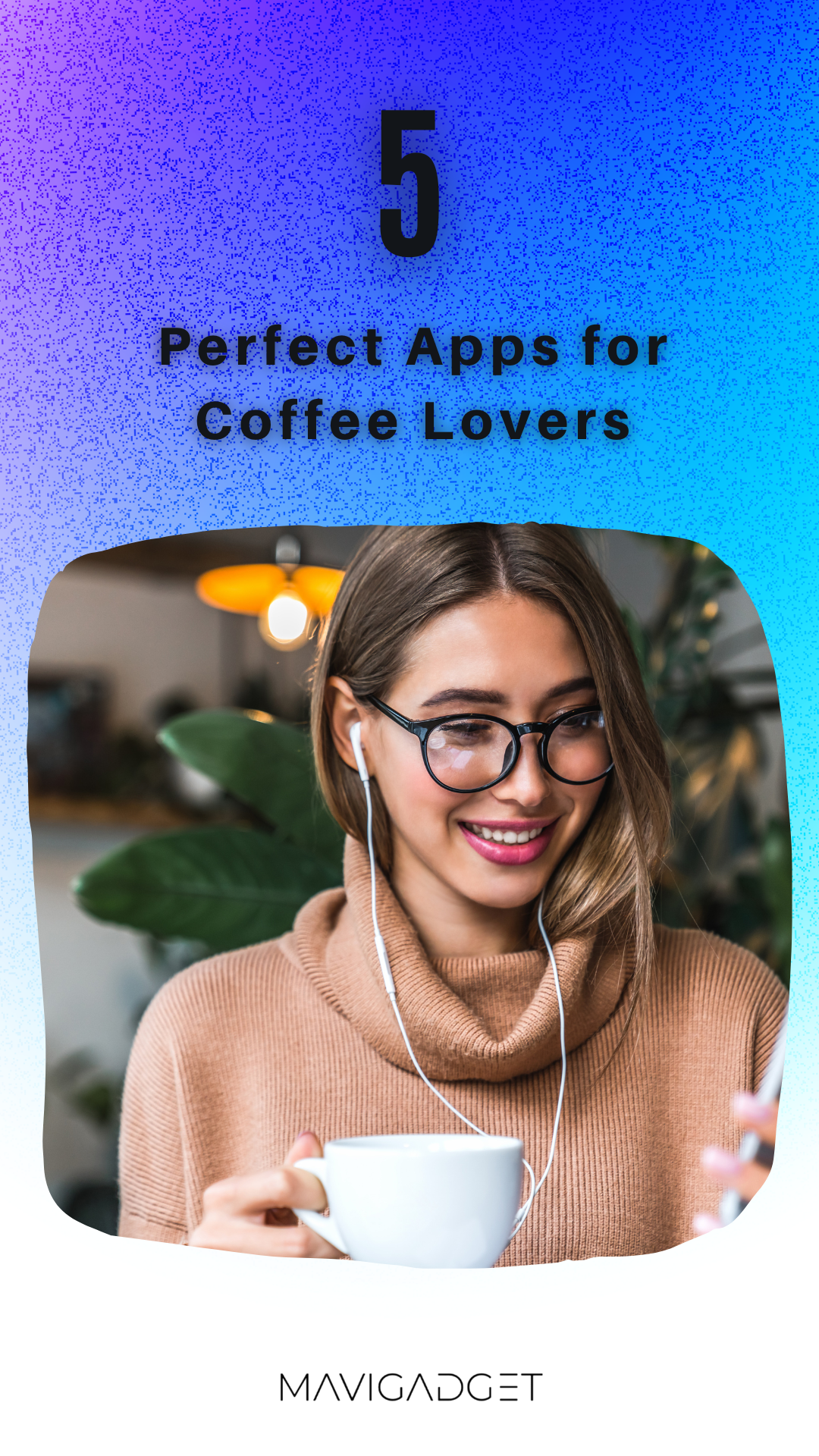 5 Perfect Apps for Coffee Lovers