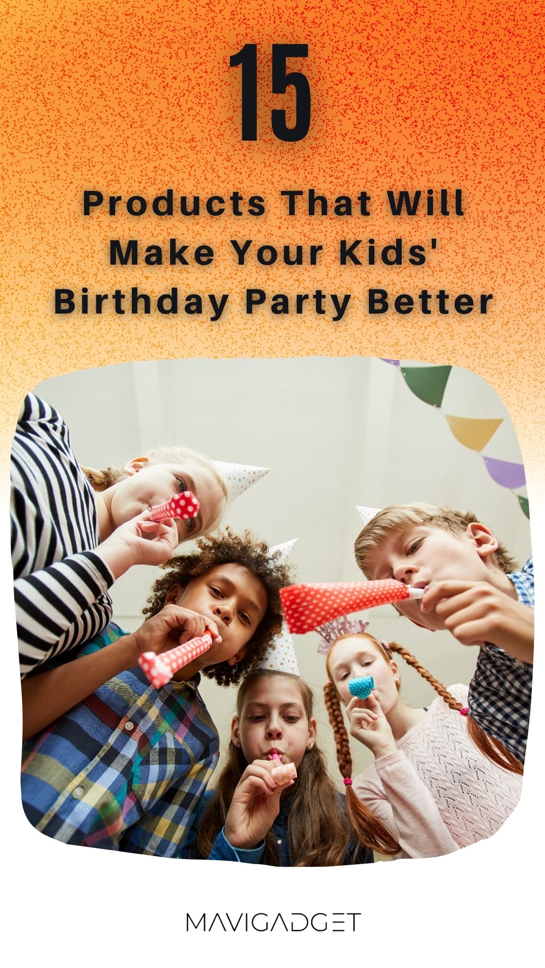 15 Products That Will Make Your Kids’ Birthday Party Better