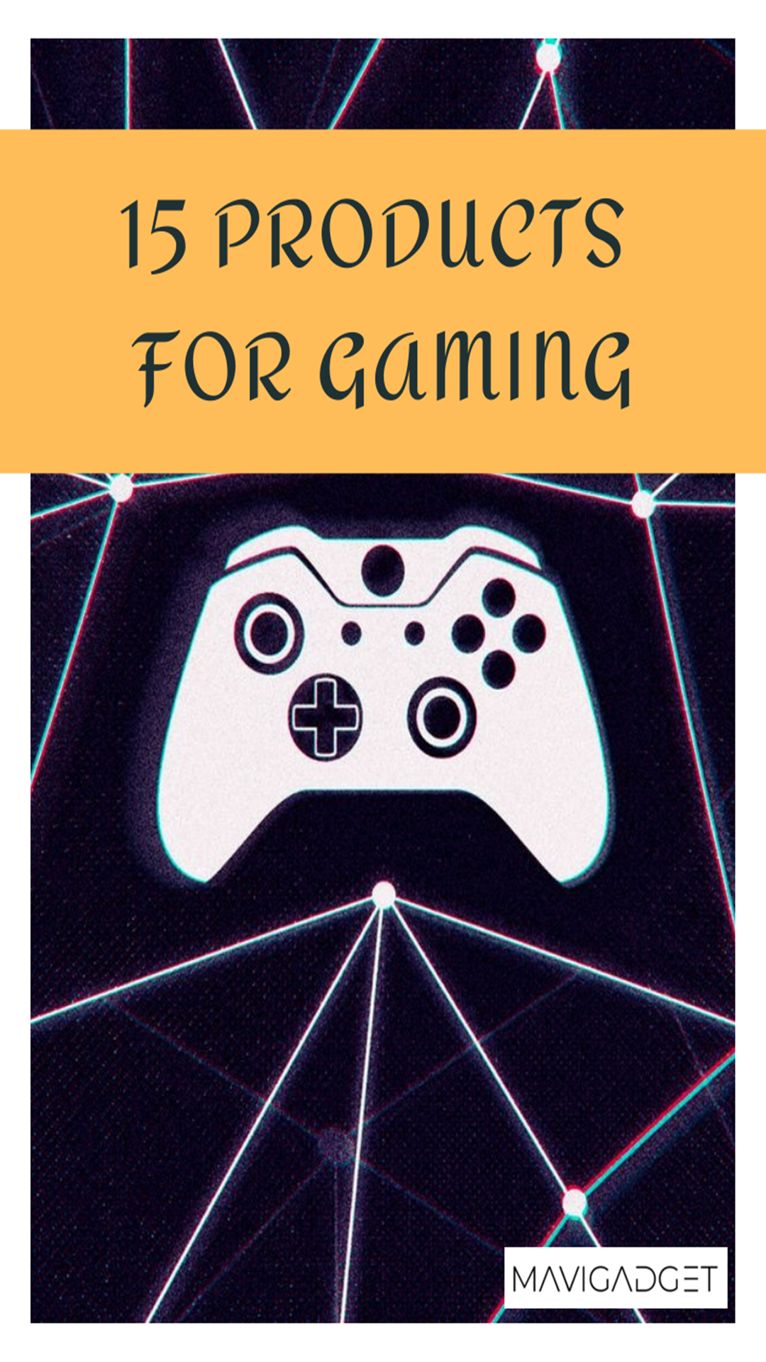 15 Products for Gaming