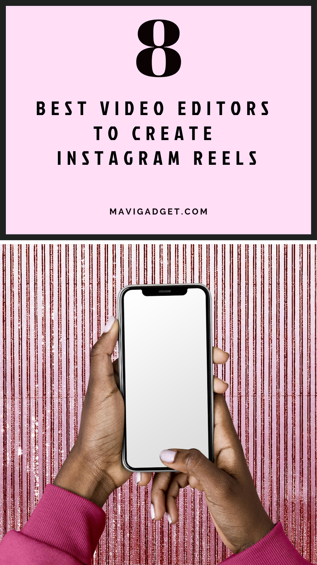 8 BEST VIDEO EDITORS TO CREATE INSTAGRAM REELS