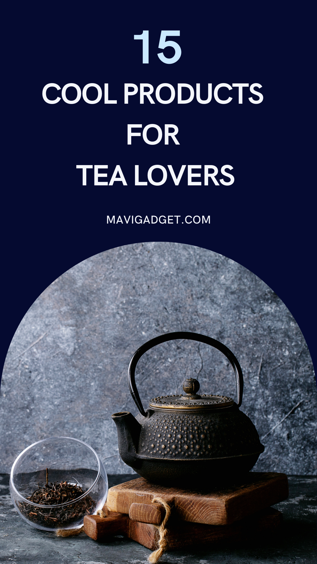 15 Cool Products For Tea Lovers