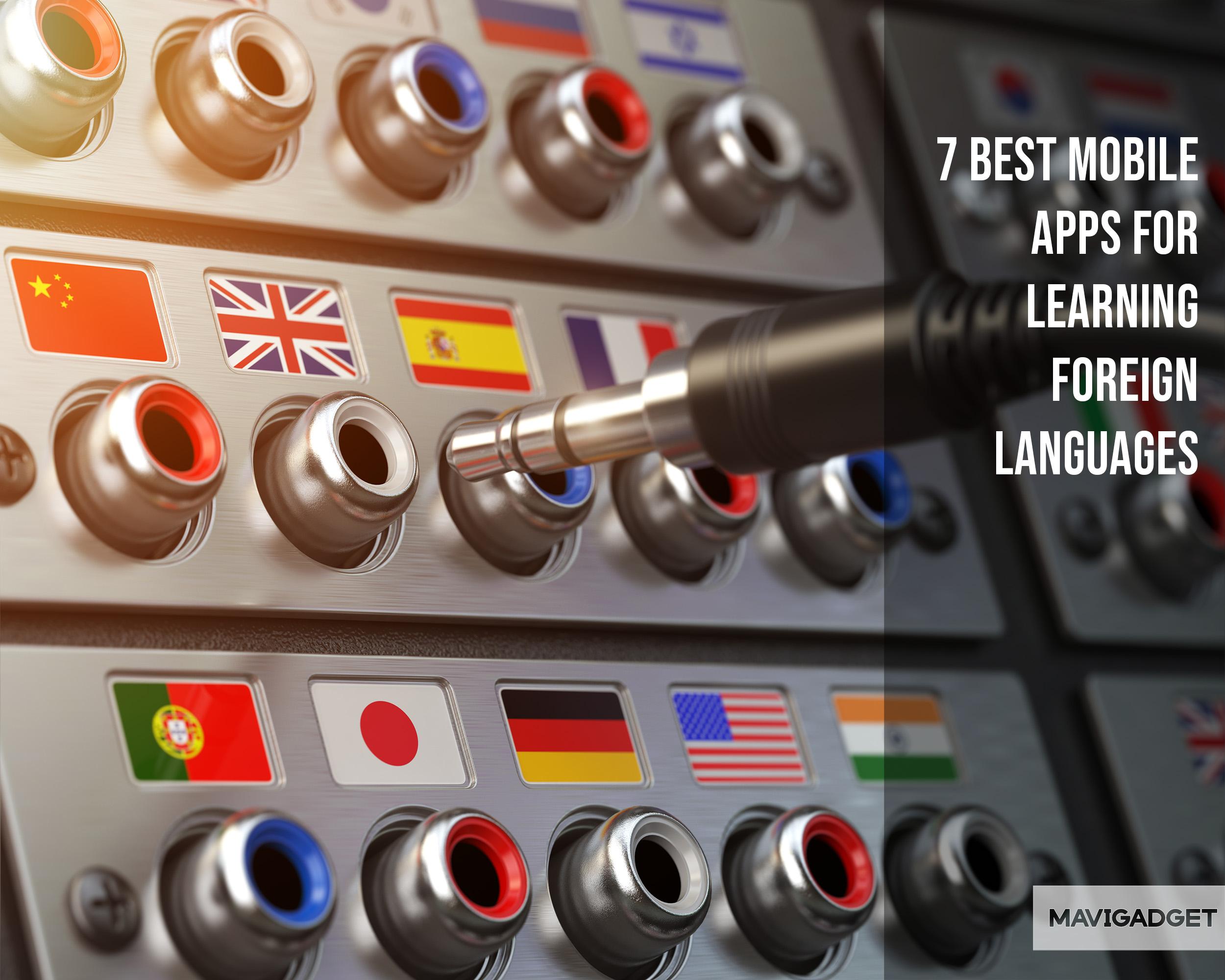 7 Best Mobile Apps for Learning Foreign Languages