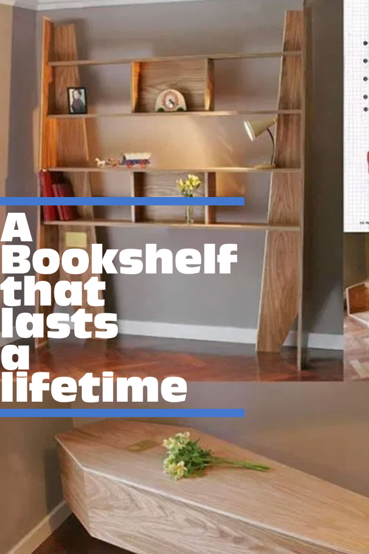 A Bookshelf that lasts a lifetime