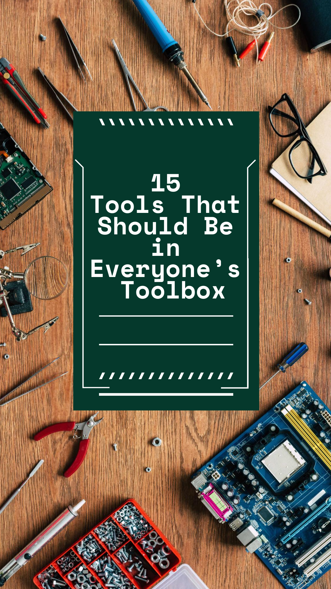 15 Tools That Should Be in Everyone’s Toolbox