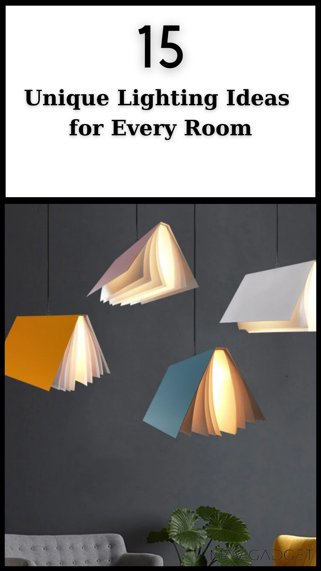 15 Unique Lighting Ideas for Every Room