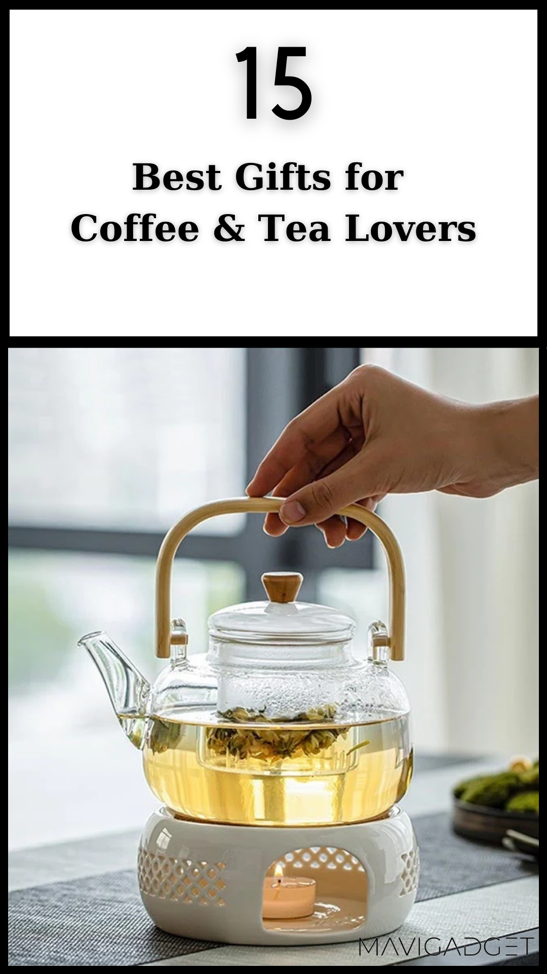 15 Best Gifts for Coffee & Tea Lovers