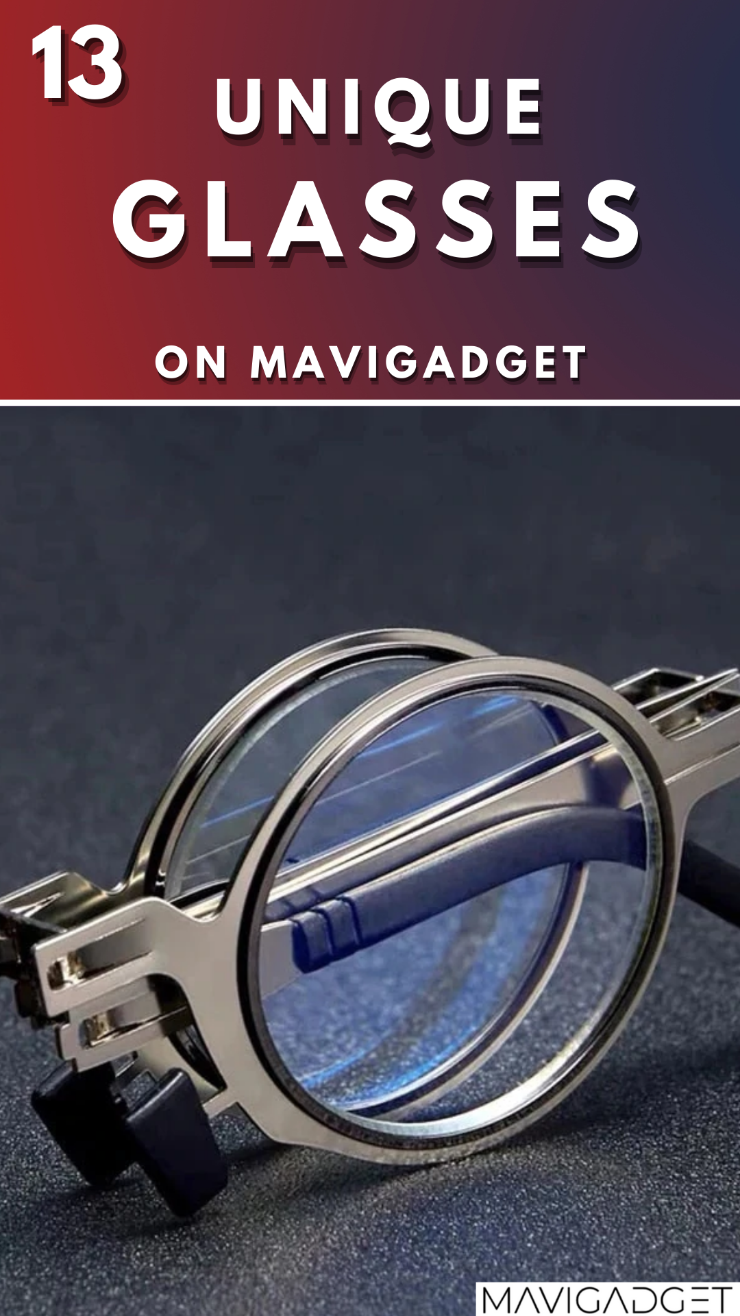 13 Unique Glasses on Mavigadget