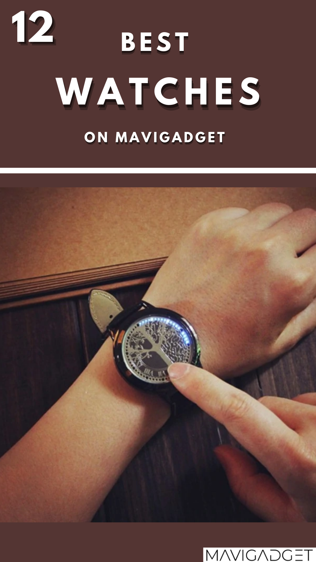 12 Best Watches on Mavigadget