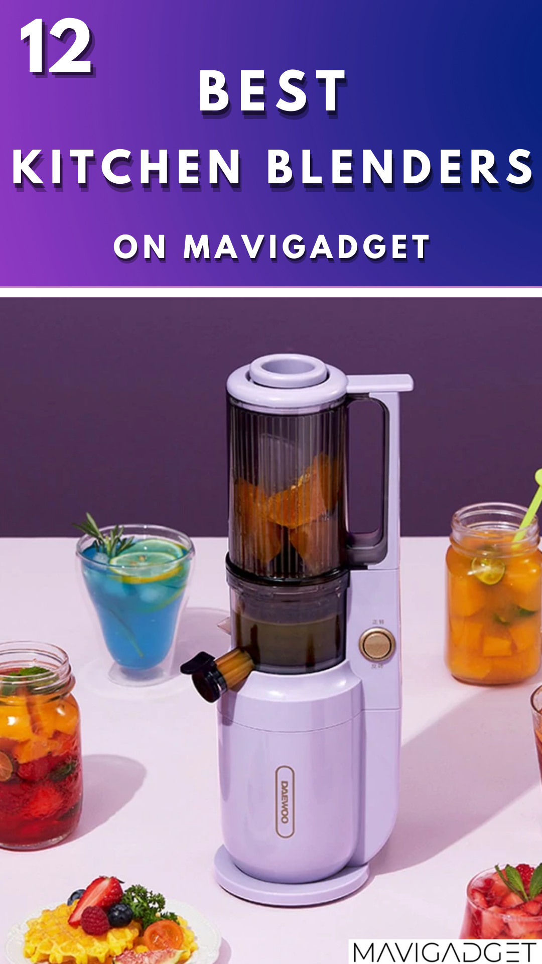 11 Best Kitchen Blenders on Mavigadget