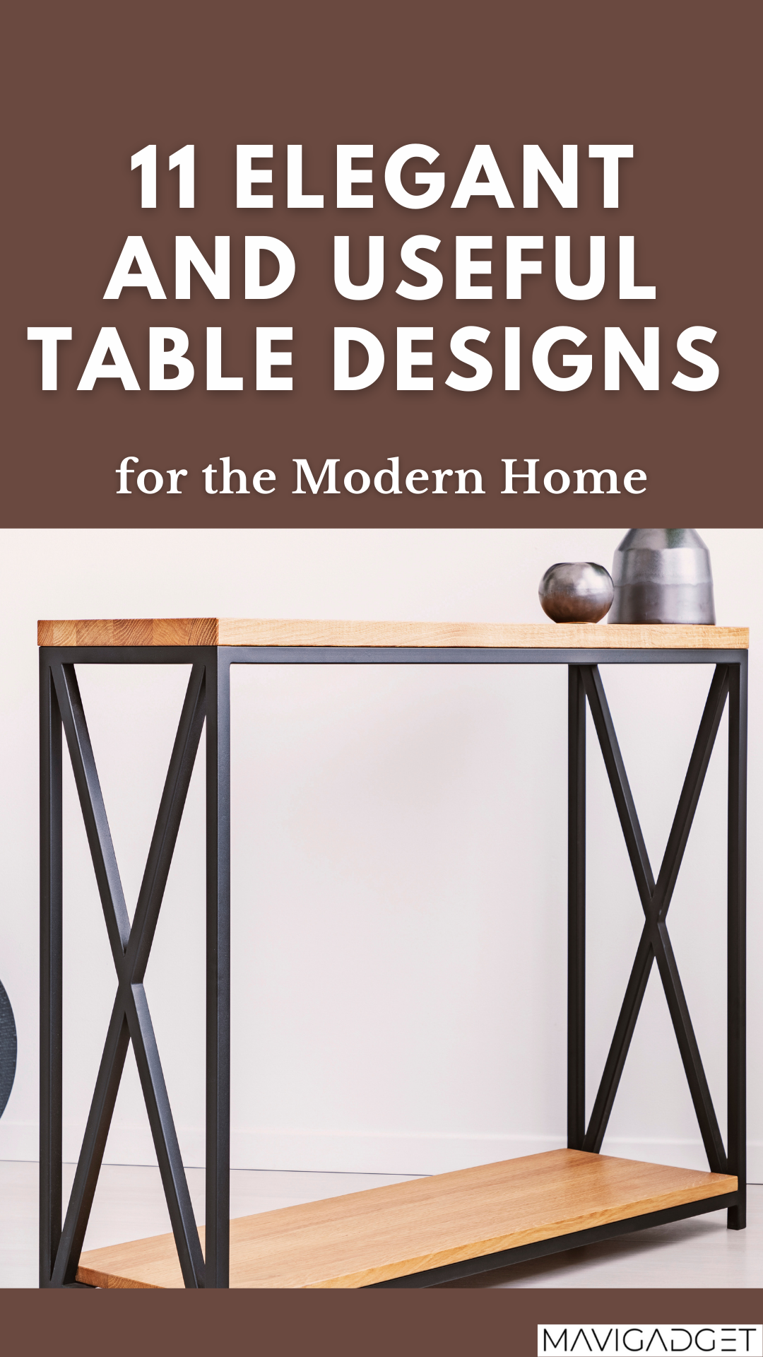 11 Elegant and Useful Table Designs for the Modern Home