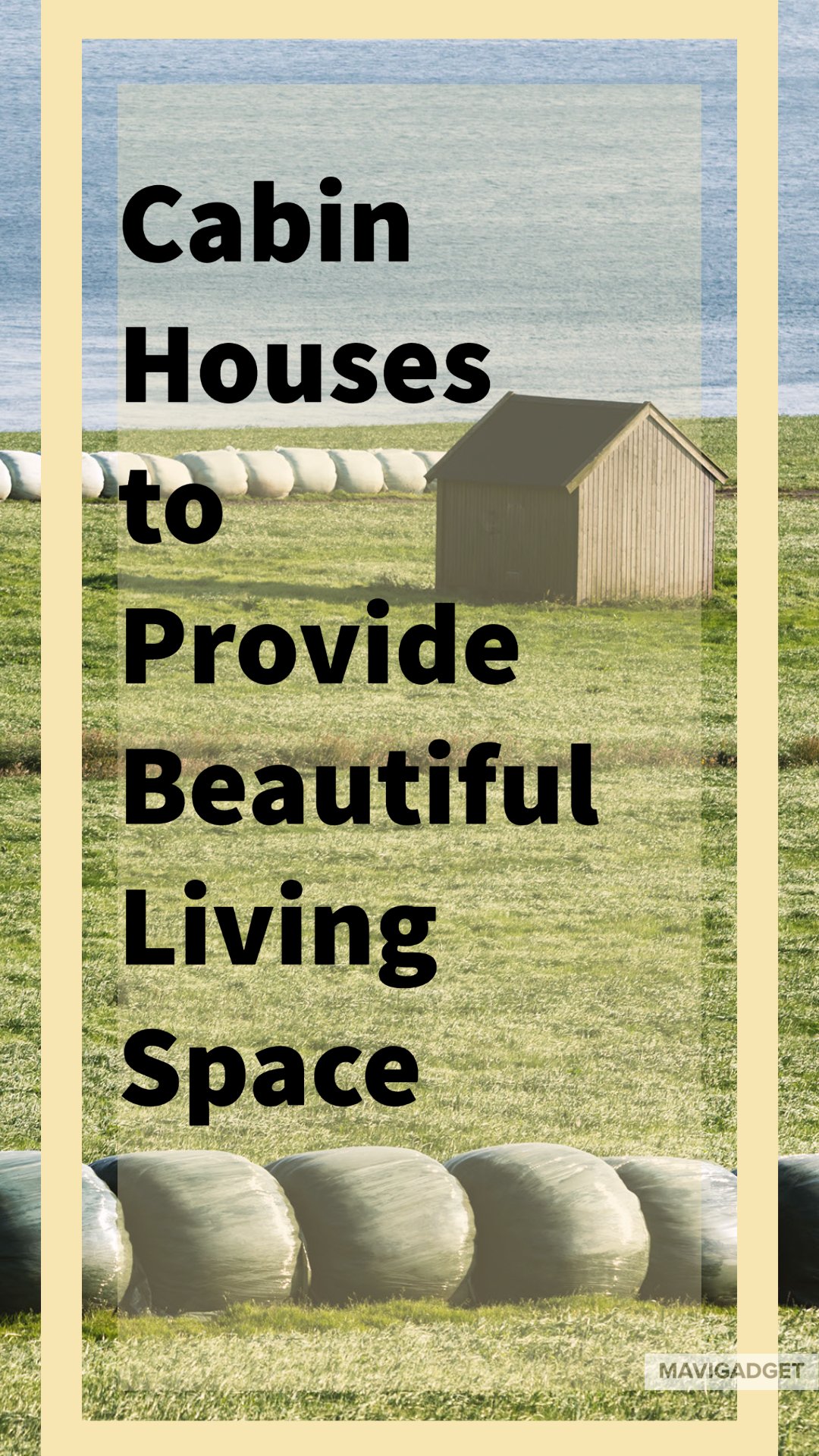 Cabin Houses to Provides Beautiful Living Place