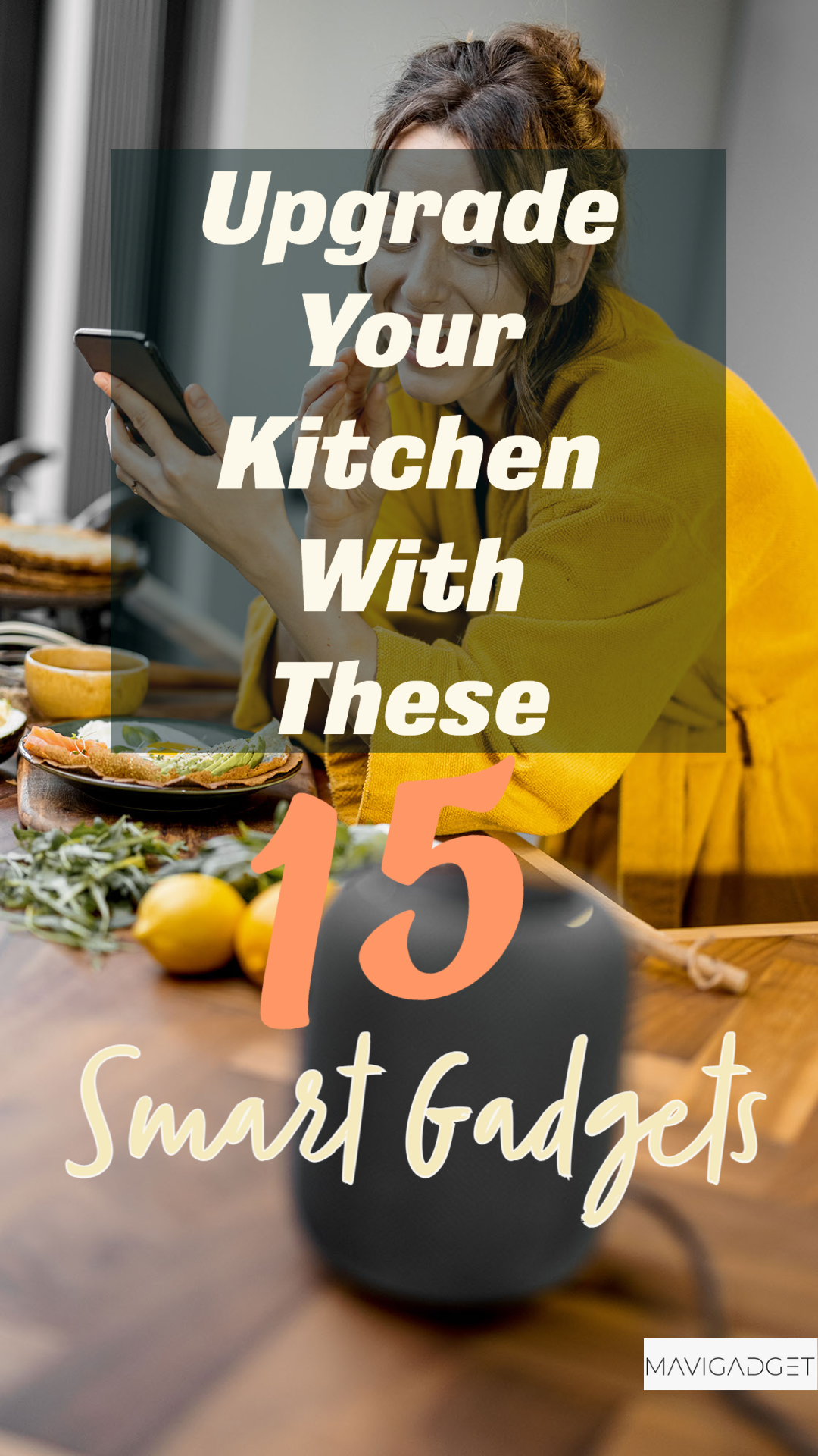 Upgrade Your Kitchen With These 15 Smart Gadgets