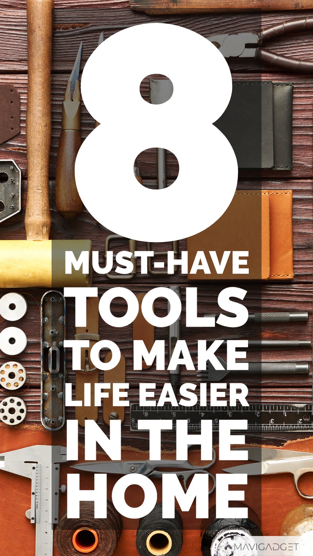 8 Must-Have Tools to Make Life Easier in the Home