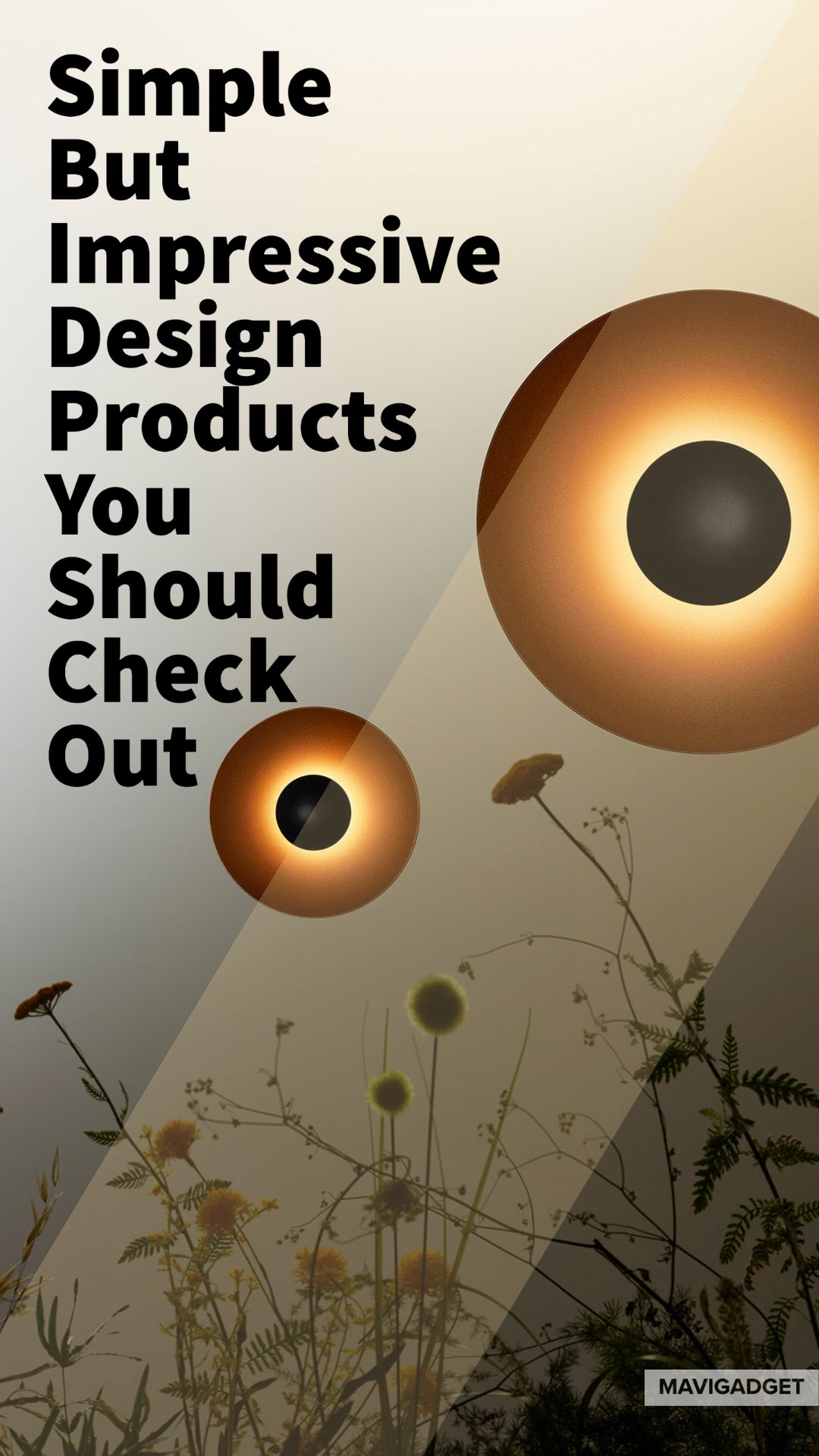 Simple But Impressive Design Products You Should Check Out