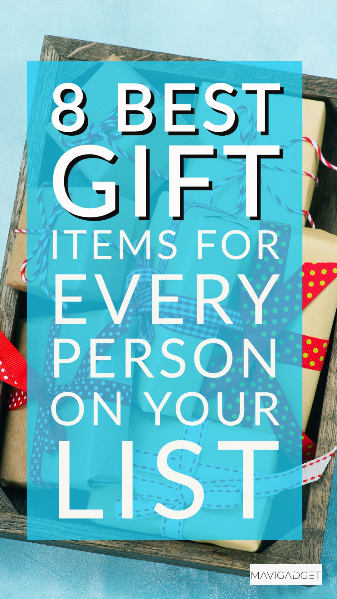 8 Best Gift Items for Every Person On Your List