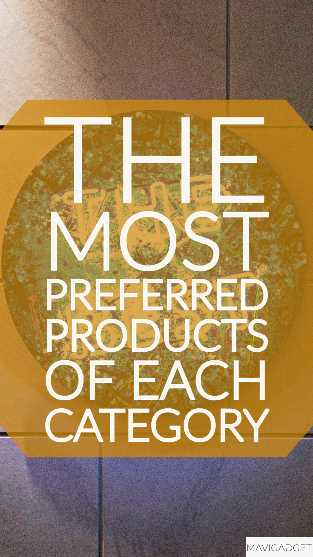 The Most Preferred Products of Each Category