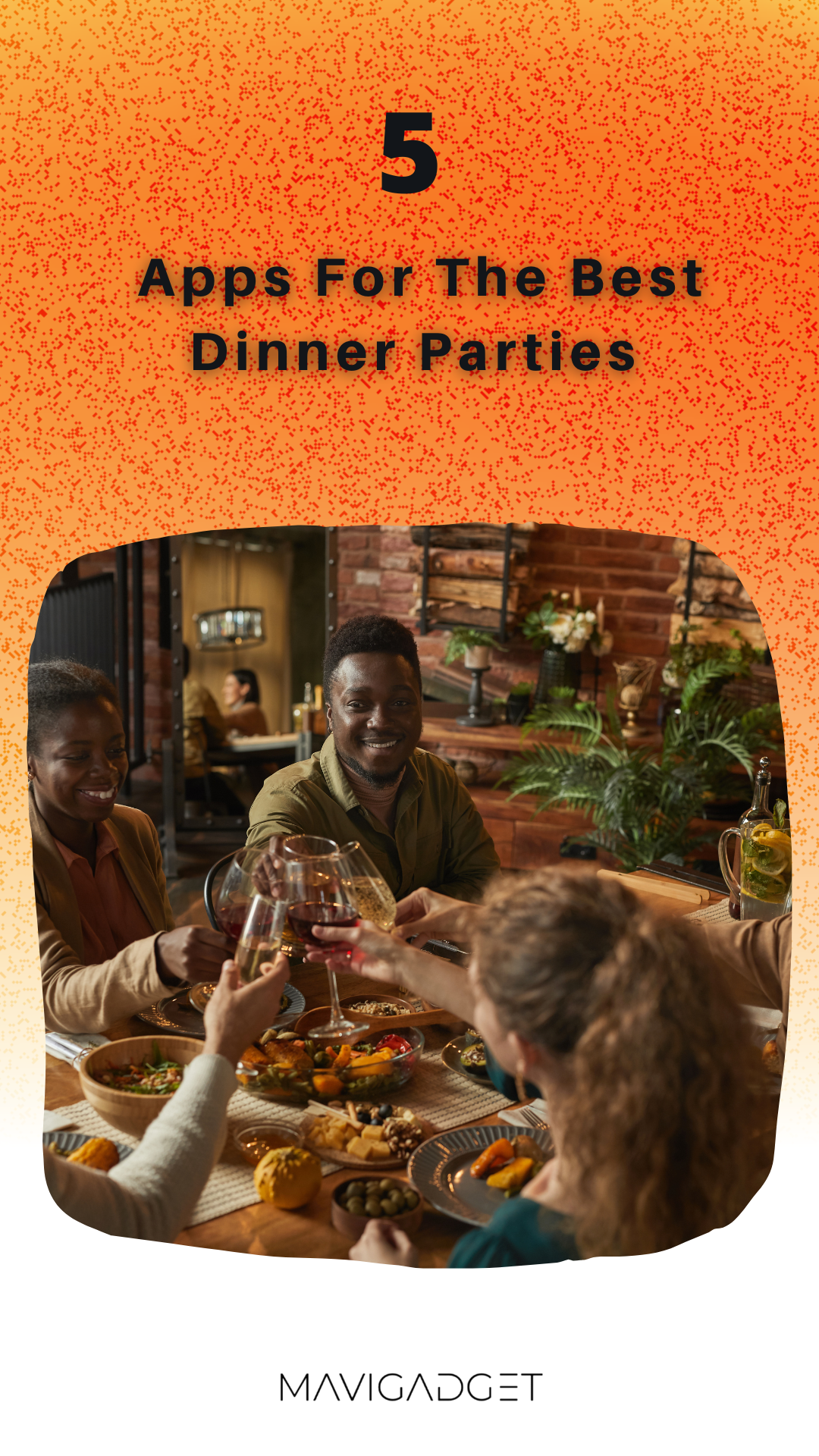 5 Apps For The Best Dinner Parties