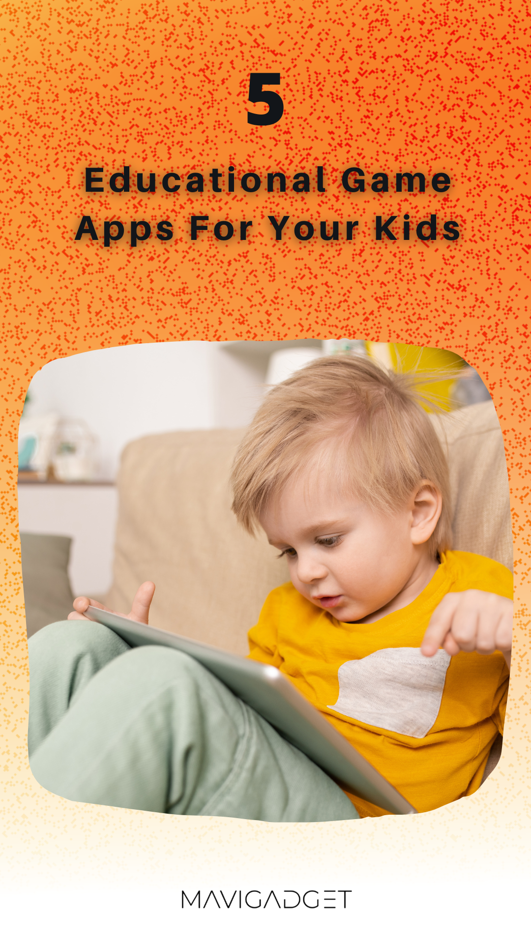 5 Educational Game Apps For Your Kids