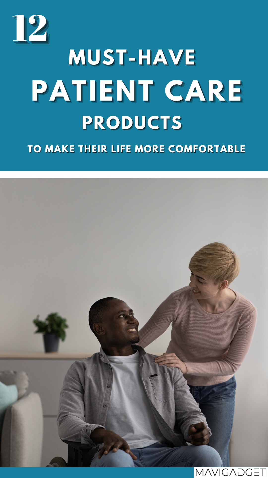 12 Must-Have Patient Care Products to Make Their Life More Comfortable