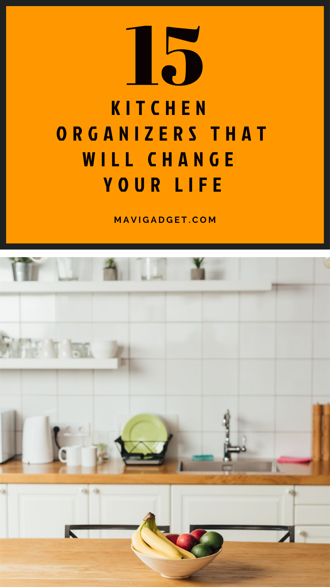 15 Kitchen Organizers That Will Change Your Life