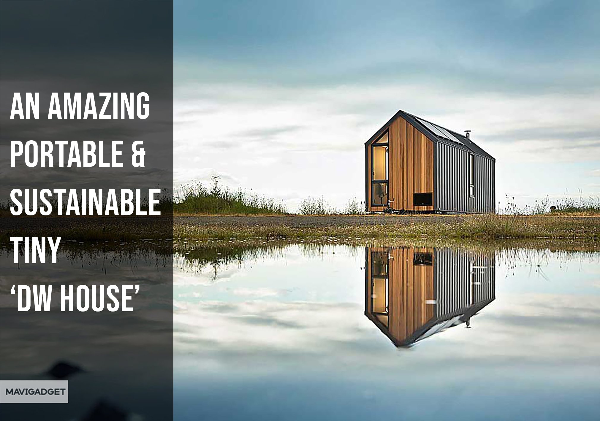 An Amazing Portable & Sustainable Tiny DW House